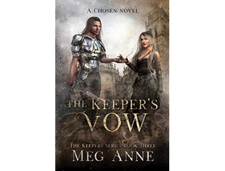 Livro The Keepers Vow A Chosen Novel The Chosen de Meg Anne (Inglês)