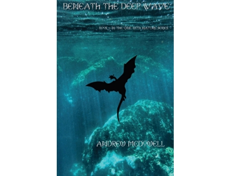 Livro Beneath the Deep Wave de Andrew McDowell (Inglês)