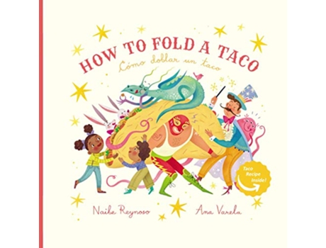 Livro How to Fold a Taco Como Doblar un Taco de Naibe Reynoso (Inglês)