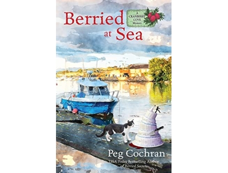 Livro Berried At Sea De Peg Cochran (inglês)