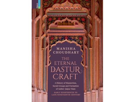 Livro The Eternal Dastur Craft De Manisha Choudhary (inglês)