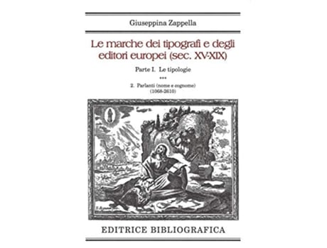 Livro Le marche dei tipografi e degli editori europei 2. Parlanti de Giuseppina Zappella (Italiano)