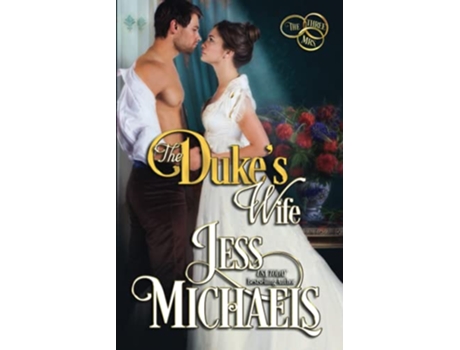 Livro The Dukes Wife The Three Mrs de Jess Michaels (Inglês)