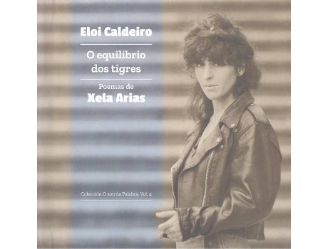 Livro O Equilibrio Dos Tigres. (Libro-Cd) de Eloi Caldeiro (Galego)