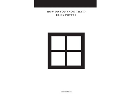 Livro How Do You Know That de Ellis Potter (Inglês)