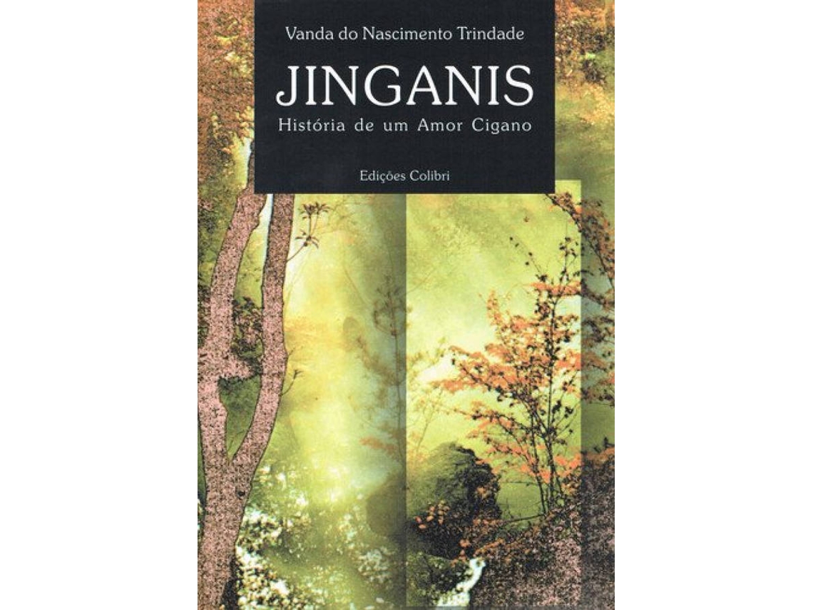 Livro Jinganis História De Um Amor Cigano de Vanda do Nascimento Trindade (Português)