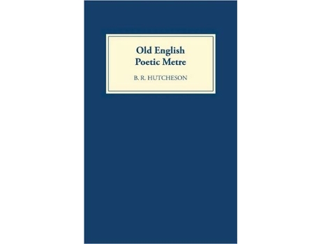 Livro Old English Poetic Metre de BR Hutcheson (Inglês)