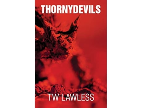 Livro Thorny Devils de T W Lawless (Inglês)