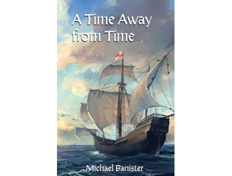 Livro A Time Away from Time de Michael Banister (Inglês)