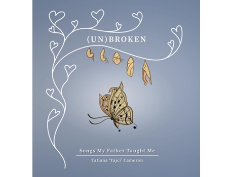 Livro Broken Songs My Father Taught Me De Tatiana 'tajci' Cameron (inglês)