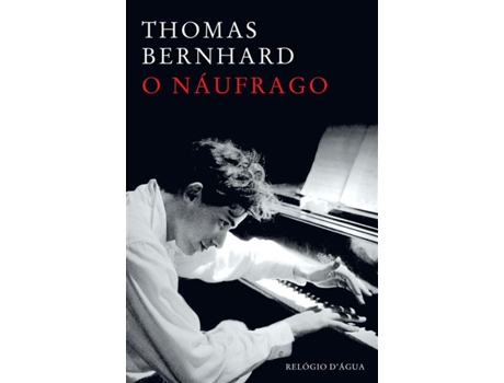 Livro O Náufrago de Thomas Bernhard (Português)
