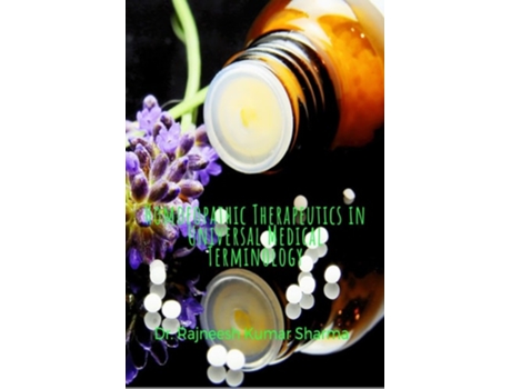 Livro Homoeopathic Therapeutics in Universal Medical Terminology de Rajneesh Kumar Sharma (Inglês)