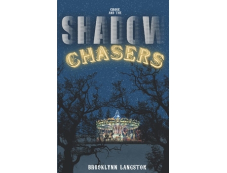 Livro Cirque and the Shadow Chasers de Brooklynn Langston (Inglês)