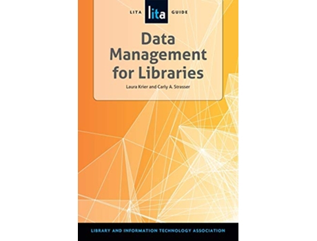 Livro Data Management for Libraries de Carly A Strasser (Inglês)