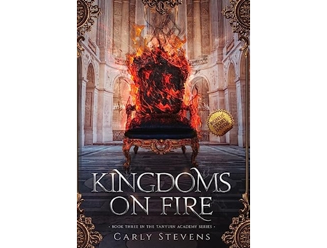 Livro Kingdoms on Fire Tanyuin Academy de Carly Stevens (Inglês)