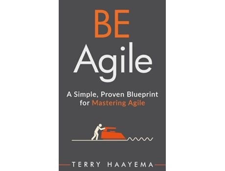 Livro BE Agile de Terry Haayema ( Inglês )