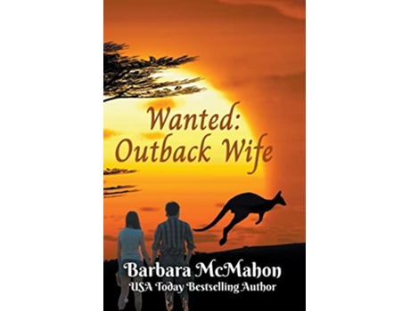 Livro Wanted Outback Wife de Barbara Mcmahon (Inglês)