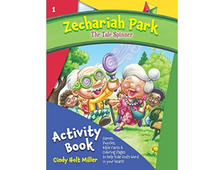Livro Zechariah Park The Tale Spinner Activity Book Zechariah Park Activity Books de Cindy Holt Miller (Inglês)
