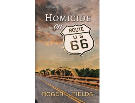 Livro Homicide on Route 66 de Roger L Fields (Inglês)