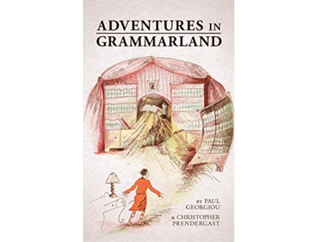 Livro Adventures in Grammarland de Paul Georgiou e Christopher Prendergast (Inglês)