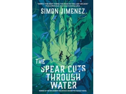 Livro The Spear Cuts Through Water de Simon Jimenez (Inglês)