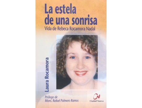 Livro La Estela De Una Sonrisa : Vida De Rebeca Rocamora Nadal de Laura Rocamora Nadal (Espanhol)