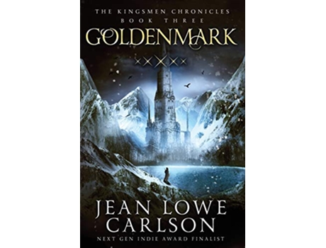 Livro Goldenmark The Kingsmen Chronicles 3 An Epic Fantasy Adventure de Jean Lowe Carlson (Inglês)