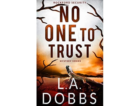 Livro No One To Trust de L a Dobbs (Inglês)
