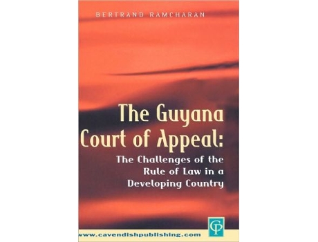 Livro The Guyana Court of Appeal de Bertrand Ramcharan (Inglês)