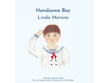 Livro Lindo Menino, Handsome Boy de Angela Costa Simoes (Inglês)