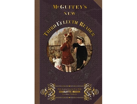 Livro McGuffeys New Third Eclectic Reader de William Holmes Mcguffey e Janice Campbell (Inglês)
