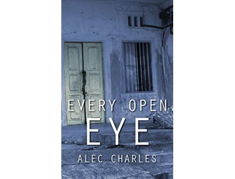 Livro Every Open Eye De Alec Charles (inglês)