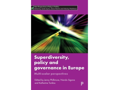 Livro superdiversity, policy and governance in europe de edited by jenny phillimore , edited by nando sigona , edited by katherine tonkiss (inglês)