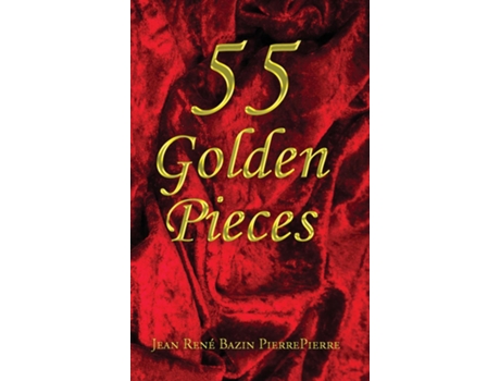 Livro 55 Golden Pieces de Jean René Bazin PierrePierre (Inglês)