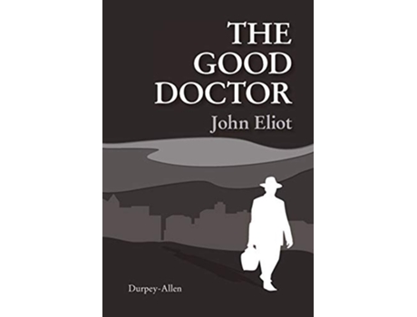 Livro The Good Doctor de John Eliot (Inglês)
