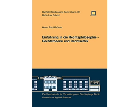 Livro Einführung in die Rechtsphilosophie Rechtstheorie und Rechtsethik German Edition de Hans Paul Prümm (Alemão)