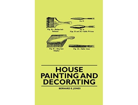 Livro House Painting and Decorating de Bernard E Jones (Inglês)