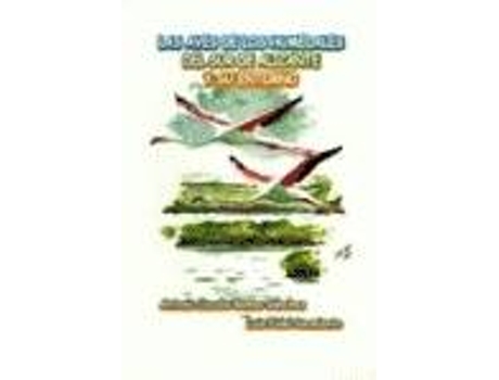 Livro Las Aves De Los Humedales Del Sur De Alicante Y Su Entorno de Luis Fidel Sarmiento (Espanhol)