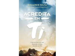 Livro Acredita Em Ti  de Eduardo Silva (Português)