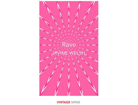 Livro Rave de Irvine Welsh