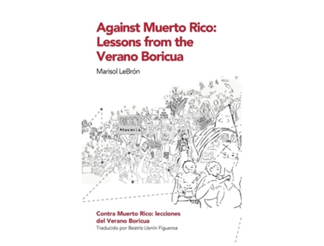 Livro Against Muerto Rico/Contra Muerto Rico Lessons From the Verano Boricua/Lecciones del Verano Boricua de Marisol LeBrón (Espanhol)