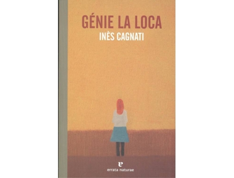 Livro Gènie La Loca de Ines Cagnati (Espanhol)