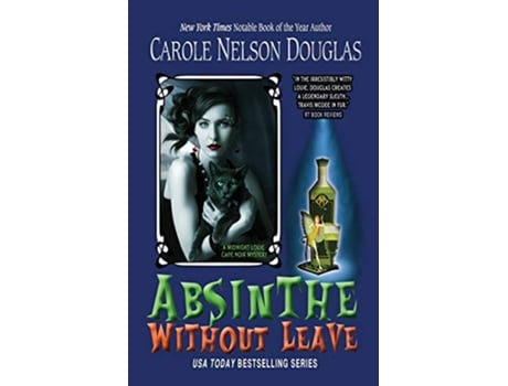 Livro Absinthe Without Leave A Midnight Louie Cafe Noir Mystery Midnight Louie Cafe Noir Mysteries de Carole Nelson Douglas (Inglês)