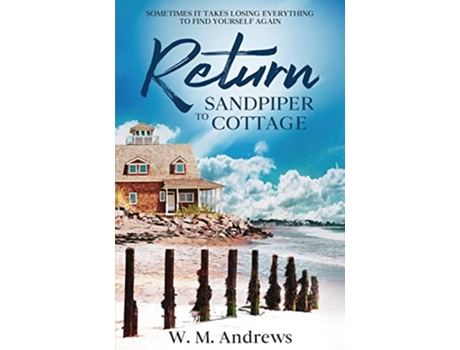 Livro Return to Sandpiper Cottage A Womens Friendship Fiction Novel de W M Andrews (Inglês)