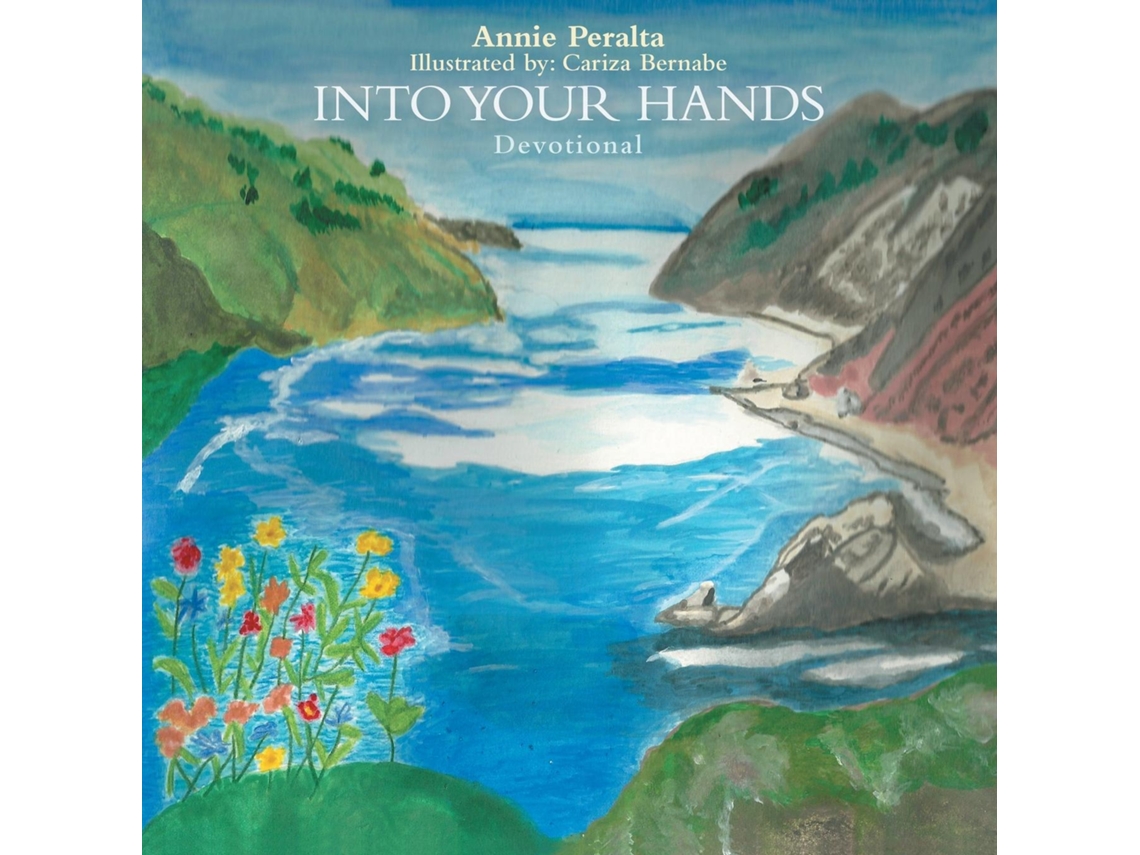 Livro Into Your Hands De Annie Peralta (inglês)