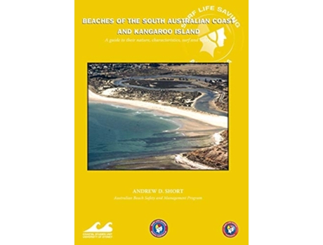 Livro Beaches of the South Australian Coast A guide to their nature, characteristics, surf and safety de Andrew D Short (Inglês)