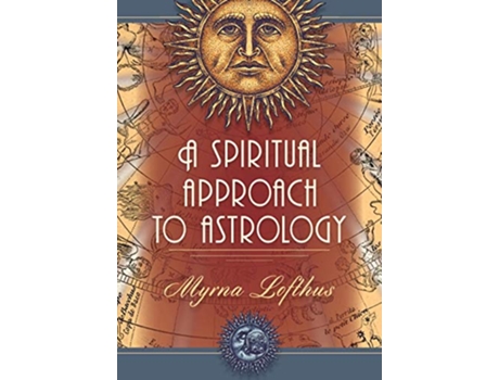 Livro Spiritual Approach to Astrology de Myrna Lofthus (Inglês)