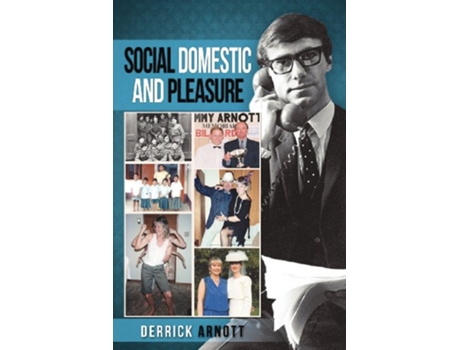 Livro Social Domestic and Pleasure Volume I de Derrick Arnott (Inglês)