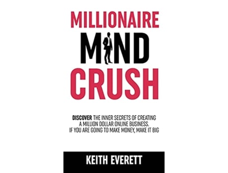 Livro Millionaire Mind Crush de Keith Everett (Inglês)