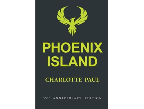 Livro Phoenix Island De Charlotte Paul (inglês)